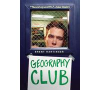 Geography Club: The Modern Classic YA Novel of Gay Teens Discovering Sexuality