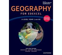 Geography for Edexcel A Level Year 1 and AS second edition Student Book