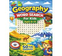 Geography for Kids ages 9-11: 50 themed puzzles about the Earth's most amazing places! Fun and educational! Build reading and spelling skills!