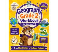 Geography Grade 2 Workbook for Kids Ages 7-8: 100+ Fun Activities on Maps & Globes, Continents & Oceans, Landforms, Bodies of Water, Directions, ... for Homeschool, Class & Summer Practice