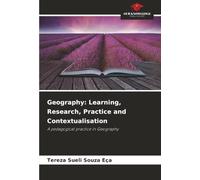 Geography: Learning, Research, Practice and Contextualisation: A pedagogical practice in Geography