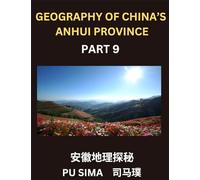Geography of China's Anhui Province (Part 9)- Achieve fluency in Mandarin Chinese, mastering Chinese Characters, Pinyin pronunciation, and English ... personal and family names, and ens