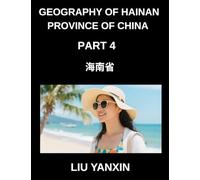 Geography of Hainan Province of China (Part 4)- Discover Hainan Chinese Characters, Pinyin, and English for Provincial Cities, Counties, and Names