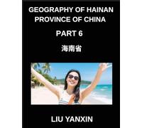 Geography of Hainan Province of China (Part 6)- Master Hainan's Geography Chinese Characters, Pinyin, and English for Cities, Counties, and Addresses