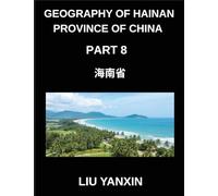 Geography of Hainan Province of China (Part 8)- Hainan Province Chinese Characters, Pinyin, and English for Geographic Names and HSK Vocabulary