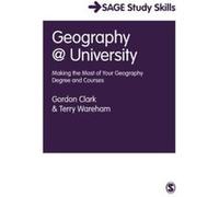 Geography University, Sage Study Skills Series Gordon Clark, Terry Wareham (Auteur)