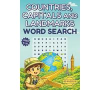 Geography Word Search Puzzle Book for Kids Ages 6-10: Countries, Capitals & Landmarks: 55 Geography Word Searches Featuring Countries, Capital Cities, ... | Fun and Educational Puzzles with Answers