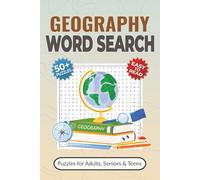 Geography Word Search Puzzle Book: Word Searches with Easy-to-Read Print about Countries, Continents, Capital Cities and More | 50+ Puzzles for Adults, Seniors & Teens | Fun World Travel Gift Idea