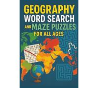 GEOGRAPHY WORDS SEARCH AND MAZE PUZZLES FOR ALL AGES: Word searches, maze puzzles, complete the words about geography with easy to read print out | ... , perfect holidays, travel and free time