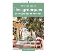 Géoguide (coups de coeur) - Iles grècques : les Cyclades et Athènes - Édition 2025 | Gallimard