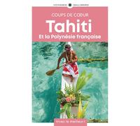 Géoguide (coups de coeur) - Tahiti et la Polynésie française - Édition 2025 | Gallimard
