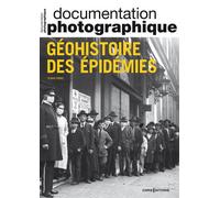 Géohistoire des épidémies - Documentation photographique 2023 - N° 8154 - Stanis Perez - Cnrs Eds - broché - Essai