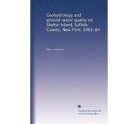 Geohydrology and ground-water quality on Shelter Island, Suffolk County, New York, 1983-84