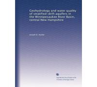 Geohydrology and water quality of stratified-drift aquifers in the Winnipesaukee River Basin, central New Hampshire