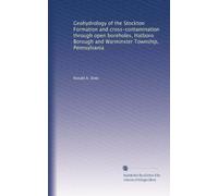 Geohydrology of the Stockton Formation and cross-contamination through open boreholes, Hatboro Borough and Warminster Township, Pennsylvania