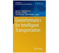 Geoinformatics For Intelligent Transportation