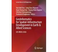 GeoInformatics for Spatial-Infrastructure Development in Earth & Allied Sciences: GIS-IDEAS 2026