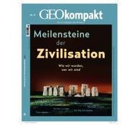 Geokompakt 70/2022 - Meilensteine Der Zivilisation
