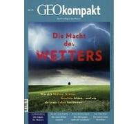 Geokompakt / Geokompakt 55/2018. Die Macht Des Wetters