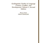 Geolinguistic Studies In Language Contact, Conflict, And Development