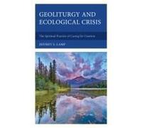 Geoliturgy And Ecological Crisis