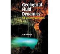 Geological Fluid Dynamics by Owen M. The Johns Hopkins University Phillips Inconnu (Auteur)