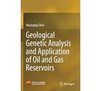 Geological Genetic Analysis and Application of Oil and Gas Reservoirs