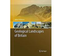 Geological Landscapes Of Britain