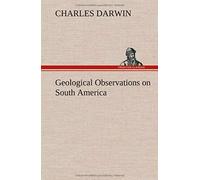 Geological Observations On South America