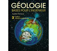 Géologie Bases pour l'ingénieur - 3e édition - Auréle Parriaux - Presses Polytechniques Romandes - broché - Scolaire / Universitaire