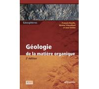 Geologie de la matiere organique - Baudin francois - Edp Sciences - broché - Etude