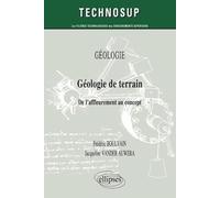 Géologie de terrain: De l'affleurement au concept