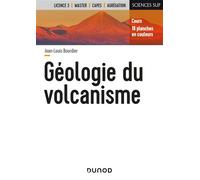 Géologie du volcanisme - Jean-Louis Bourdier - Dunod - broché - Guide