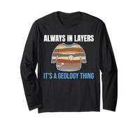 Géologie Strates Géologue Humour Toujours en Couches Manche Longue