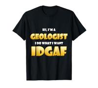 Geologist IDGAF Funny Studying Geology Major for Geologists T-Shirt