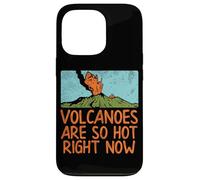 Geologist Volcanoes are So Hot Right Now Citation drôle de géologie Coque pour iPhone 13 Pro
