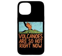 Geologist Volcanoes are So Hot Right Now Citation drôle de géologie Coque pour iPhone 15