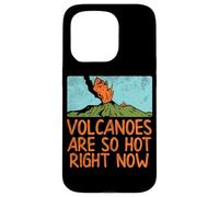 Geologist Volcanoes are So Hot Right Now Citation drôle de géologie Coque pour iPhone 15 Pro