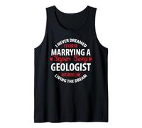 Geologist Wife, Geologist Husband Gift,I Never Dreamed Débardeur