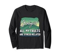 Géologue Toutes Mes fautes sont liées au Stress Sciences de la Terre Manche Longue