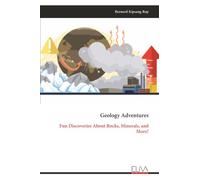 Geology Adventures: Fun Discoveries About Rocks, Minerals, and More!