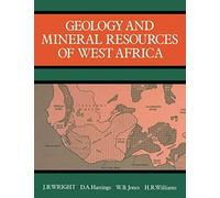 Geology And Mineral Resources Of West Africa