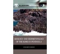Geology And Sedimentology Of The Korean Peninsula