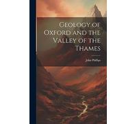 Geology of Oxford and the Valley of the Thames