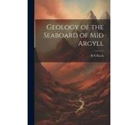 Geology Of The Seaboard Of Mid Argyll