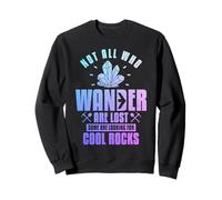 Geology Rocks Minéral Cristal Géologue Drôle Sweatshirt