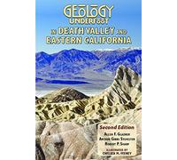 Geology Underfoot In Death Valley And Eastern California
