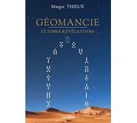 Géomancie: Ultimes révélations