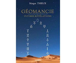 Géomancie: Ultimes révélations