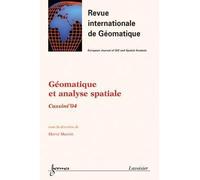 Geomatique et analyse spatiale cassini'04 revue internationa - Marcos Martin - Hermes Science Publications - broché - Livre